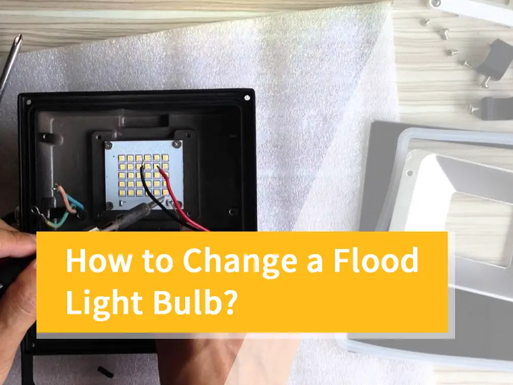 how to change a flood light bulb