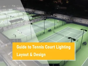 Layout e projeto de iluminação da quadra de tênis