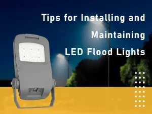 dicas para instalação e manutenção de holofotes de led